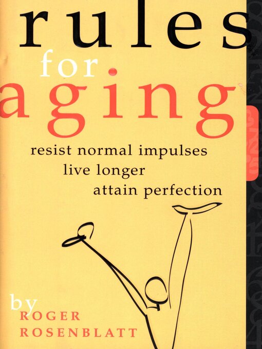 Title details for Rules For Aging by Roger Rosenblatt - Wait list